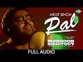 Download Pal | Full Audio | Feat. Arijit Singh | Nawazuddin Siddiqui | Monsoon Shootout | Rochak Kohli In Mp4 3Gp Full HD Video