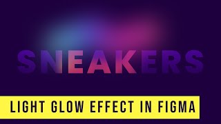 Figma Design Tutorial: Hover Over Light Glow Effect