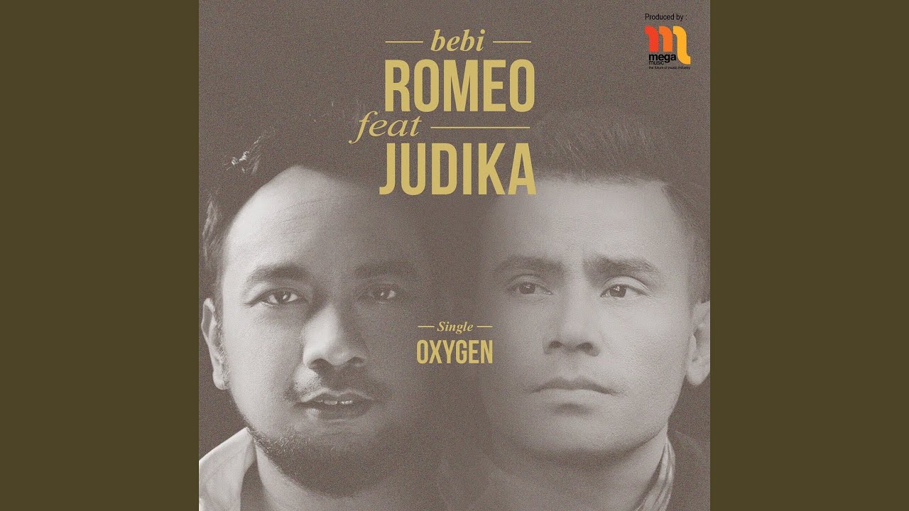 Bebi Romeo - Oxygen (feat. Judika) Bebi Romeo - Oxygen (feat. Judika)