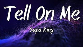 Supa King - Tell On Me feat. Kevin Gates (Instrumental)