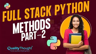 Full Stack Python Methods Part 2 - Introduction to Python Programming |Python Tutorial for Beginners