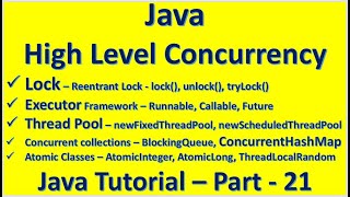 Java Lock Executor Runnable Callable Future ThreadPool ConcurrentHashMap ::Java Tutorial – Part - 21