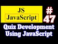 #47 JavaScript Tutorial in Hindi: Quiz Development Using JavaScript