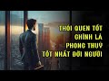 Thói quen tốt chính là “phong thuỷ” tốt nhất đời người | MỖI NGÀY 1 TRANG SÁCH