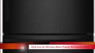 Whirlpool Black Bottom Freezer Refrigerator Review