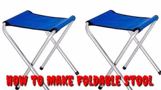 How to Make a Foldable Stool at home || Metal and Fabric Stool || Foldable camping Traveling Stool