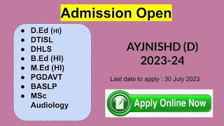 ADMISSION OPEN ••• DHLS|D.ED|B.ED SPECIAL EDUCATION (HI)|M.ED |PGDAVT | DISLIC