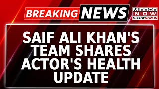 Breaking News | Saif Ali Khan's Team Shares Health Update After Actor Was Stabbed Multiple Times