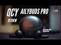 Half-Ear TWS Tapi ada ANC!? | QCY Ailybuds Pro ANC Review