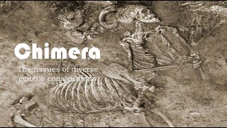 Chimera - the tissues of diverse genetic constitutions