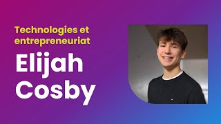 Elijah Cosby - lauréat national du défi d’innovation Ingénieux+ 2023