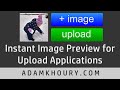 Instant Preview for Image Upload Applications JavaScript Tutorial