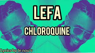 Lefa - chloroquine (paroles officiels)