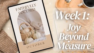 Lasting Joy Beyond Your Circumstances: Philippians 4:4 Explained | Faithfully Focused | Oct Week 1