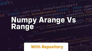 numpy arange vs range