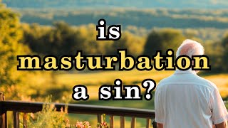 Is Masturbation a Sin The Answer Will Shock You!