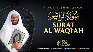 56. SURAT AL WAQI'AH - TILAWAH AL QURAN SYEKH ALI JABER