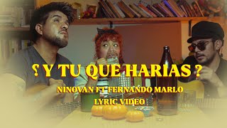 Niñovan ft. Fernando Marlo- ¿Y tu que harías? (Lyric video)