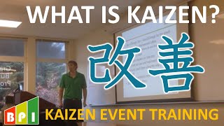 What is Kaizen and Kaizen Events? Kaizen Events Introduction Workshop for Beginners - Portland 2017