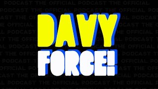 The Official Podcast #14 With Davyforce and Ray Narvaez Jr.