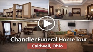 Chandler Funeral Home & Cremation Service | Compassionate Care in Caldwell, Ohio | Tour