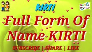 Full Form, Meaning and Lucky Number of Name KIRTI