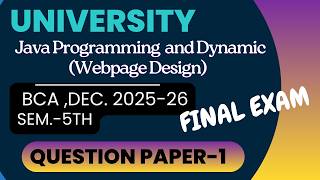 Java Programming And Dynamic Webpage Design Sem 5th BCA,Dec 2025,Final University Question Paper,