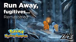 Run Away, Fugitives: Remastered ► Pokémon Mystery Dungeon: Blue \u0026 Red Rescue Team