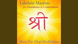 The Essence of Lakshmi - The Bija Mantra, Om Shrim Mahalakshmyai Namaha (feat. Vidura Barrios)