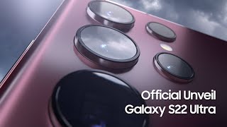 Galaxy S22 Ultra: Unveiling | Samsung