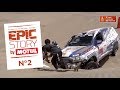 Epic Story by Motul - N°2 - Dakar 2018