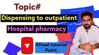 Dispensing to outpatient | Hospital pharmacy |urdu-hindi