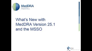 2022 08 24 What's New with MedDRA V25.1 and the MSSO