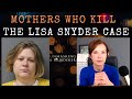 Featured Crime Analysis: Lisa Snyder and Mothers Who Kill