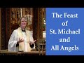 Sermon by The Rev. Cameron Soulis on The Feast of St. Michael & All Angels, Sunday, October 2, 2022