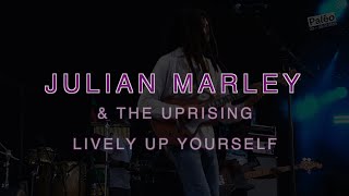 Julian Marley \u0026 The Uprising Lively Up Yourself (Live)