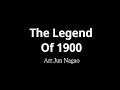 the legend of 1900 海上鋼琴師 arr.jun nagao