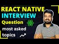 React Native Interview Question - Most Asked Topics  | React Native Interview | Engineer Codewala