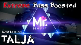 TALJA : BASS BOOSTED | Jassa Dhillon | Deepak Dhillon | Gur Sidhu | New Punjabi Song 2021| Above All