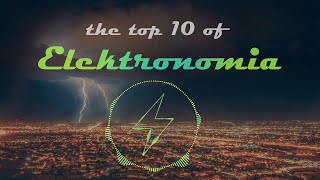 The Top 10 of ELEKTRONOMIA NCS Tracks | Best of Music Mixtape