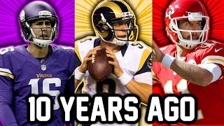 Who Were The Starting NFL QBs 10 Years Ago???