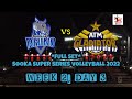 *FULL SET* SABAH RHINO VS ATM GLADIATORS, SOOKA SUPER SERIES VOLLEYBALL 2022, WEEK 2, DAY 3