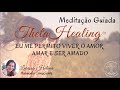 meditação guiada thetahealing eu permito viver o amor amar e ser amado