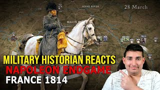 Military Historian Reacts - Napoleon 1814: Battle of France