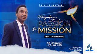 Reigniting a Passion for Mission - Pr. Stephen Kombe | Evangelism Sabbath