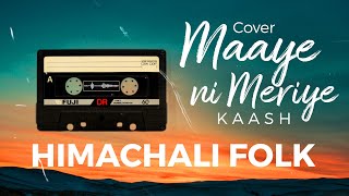 Chamba Kitni Duur Maaye Ni Meriye Song | Mohit Chauhan | Himachal Folk | Kaash