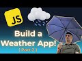 I Built a Weather App with HTML, CSS & JavaScript (Part 2)