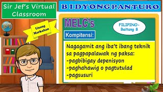 Bidyong Panturo- Iba't Ibang Teknik sa Pagpapalawak ng Paksa