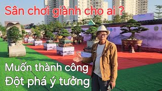 Để thu hút khán giả sân chơi phải có nhiều tác phẩm mới lạ