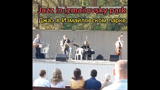 Jazz in Izmailovsky park in Moscow